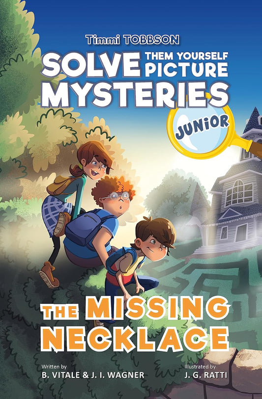 The Missing Necklace: A Timmi Tobbson Junior (6-8) Book for Kids (Solve-Them-Yourself Mysteries Book for Girls and Boys age 6-8) (cover may vary)